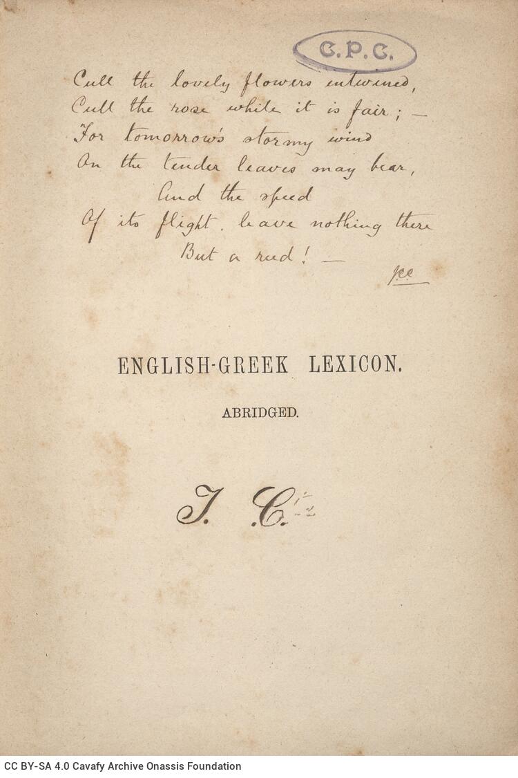 19 x 14.5 cm; 6 s.p. + [b] p. + 481 p. + 3 s.p., John Cavafy’s name and year “1880” written on the fore-edge of the boo